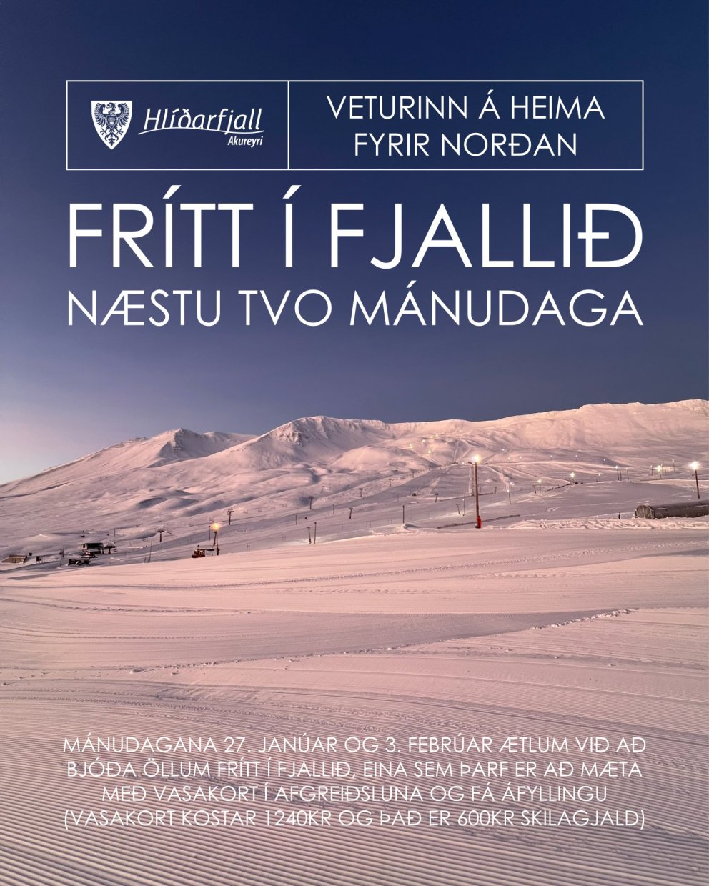 Frítt í fjallið næstu tvo mánudaga